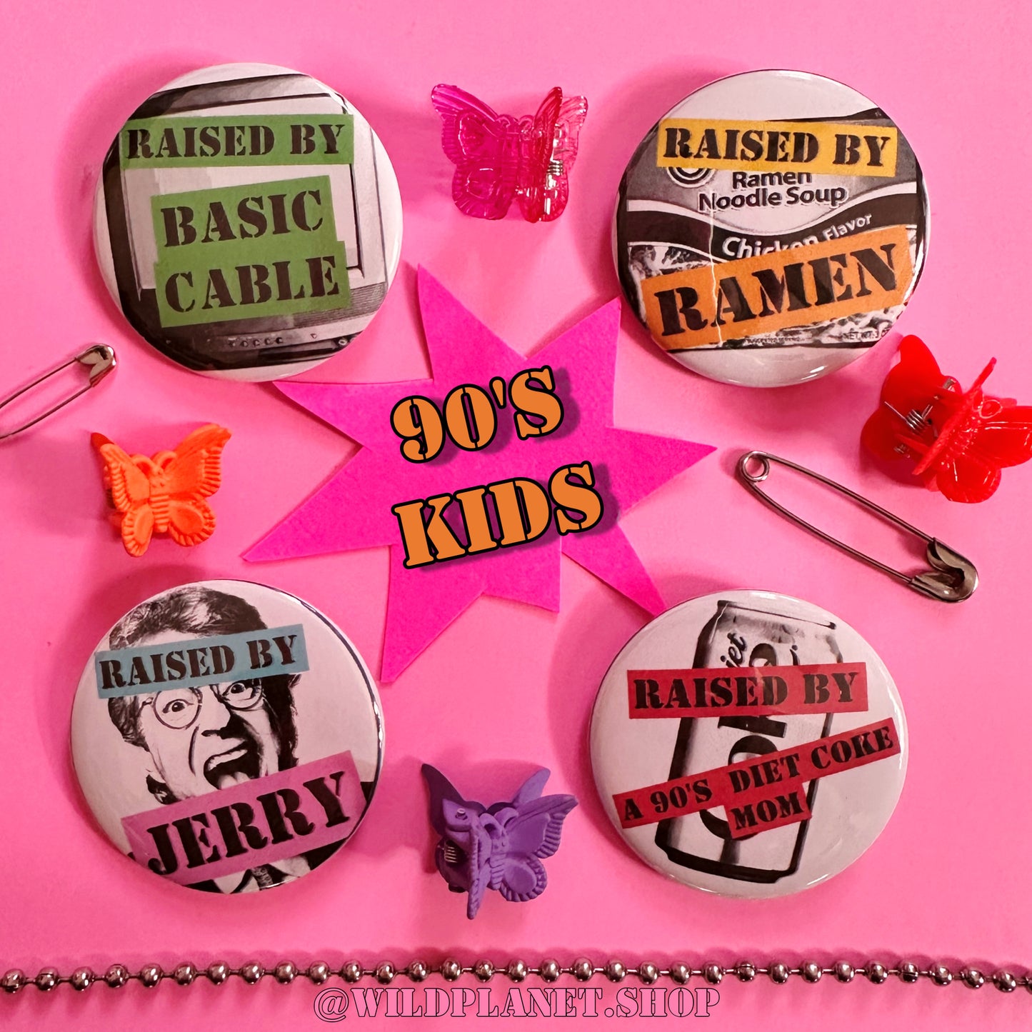 90’s Kids Button Pack Jerry Springer Basic Cable Diet Coke Mom and Ramen Noodles 1.75” Badges