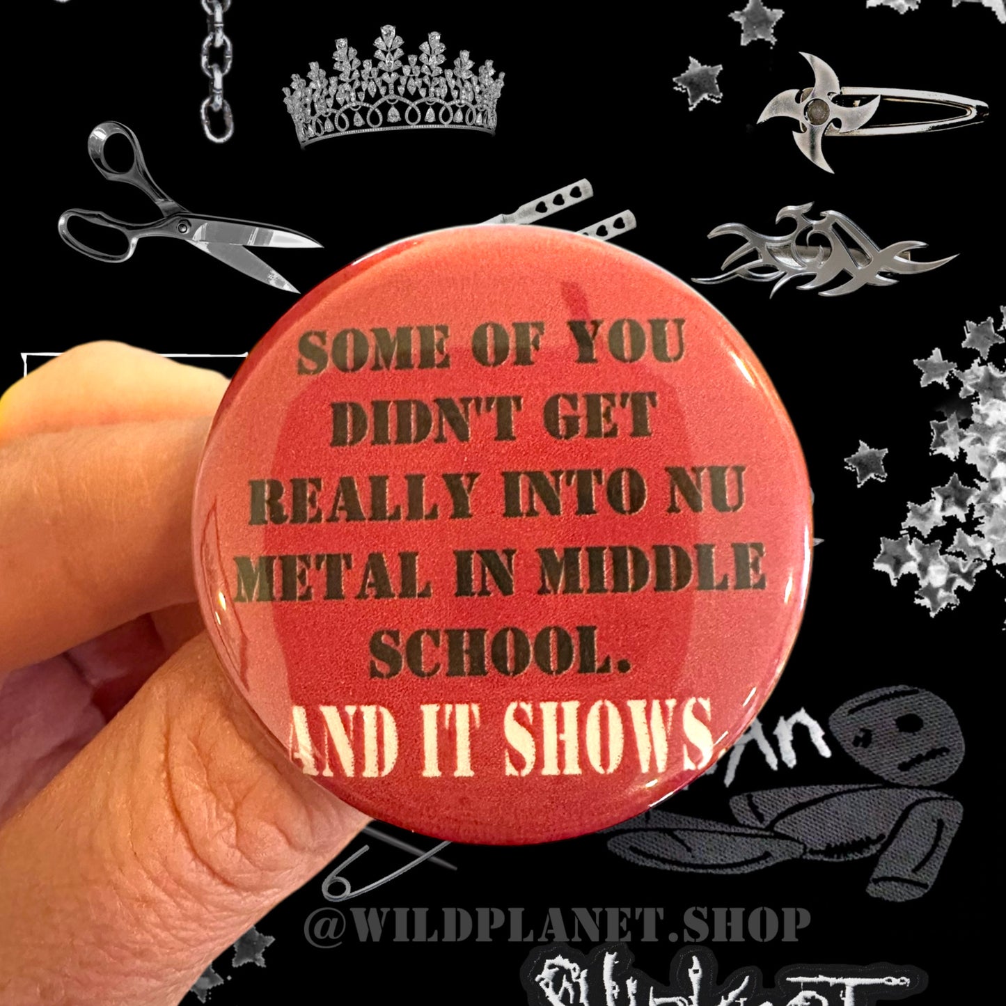 Millennial Humor Buttons “And it shows” Choose One