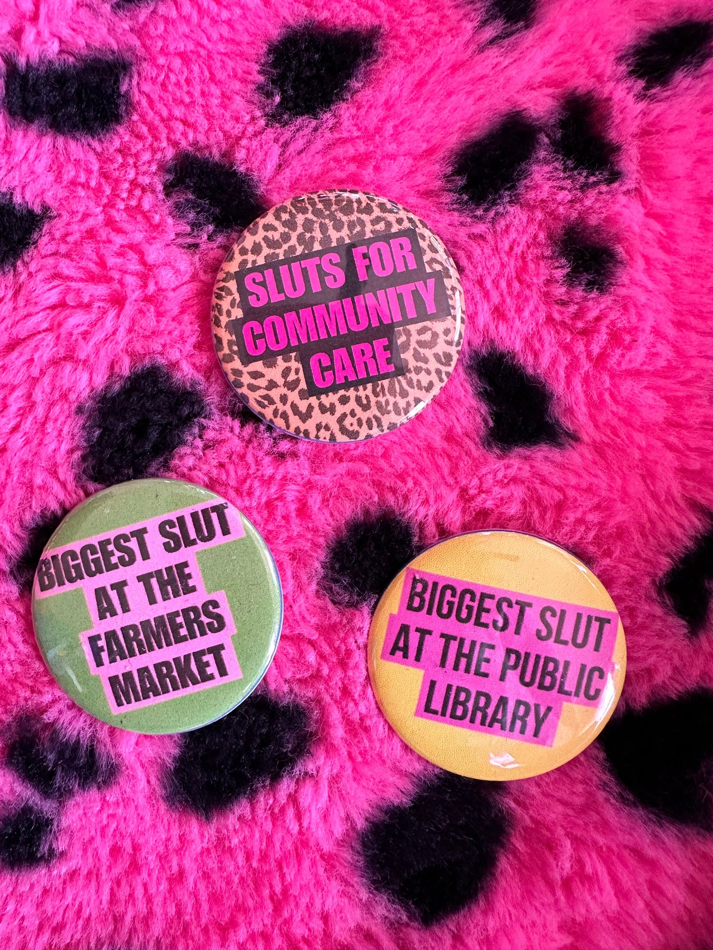 Handmade Buttons Biggest Slut at the Farmers Market or Public Library Funny Sluts Sluts for Community Care Funny Joke Punk