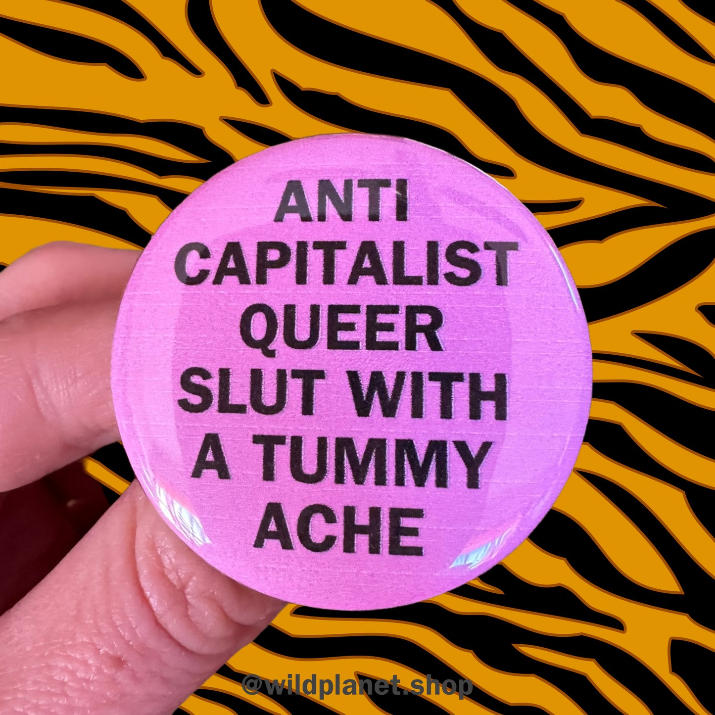 Button 1.75” Badge for Satan worshippers, anti capitalist sluts, and non believers