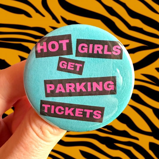 Hot Girl Get Parking Tickets Button