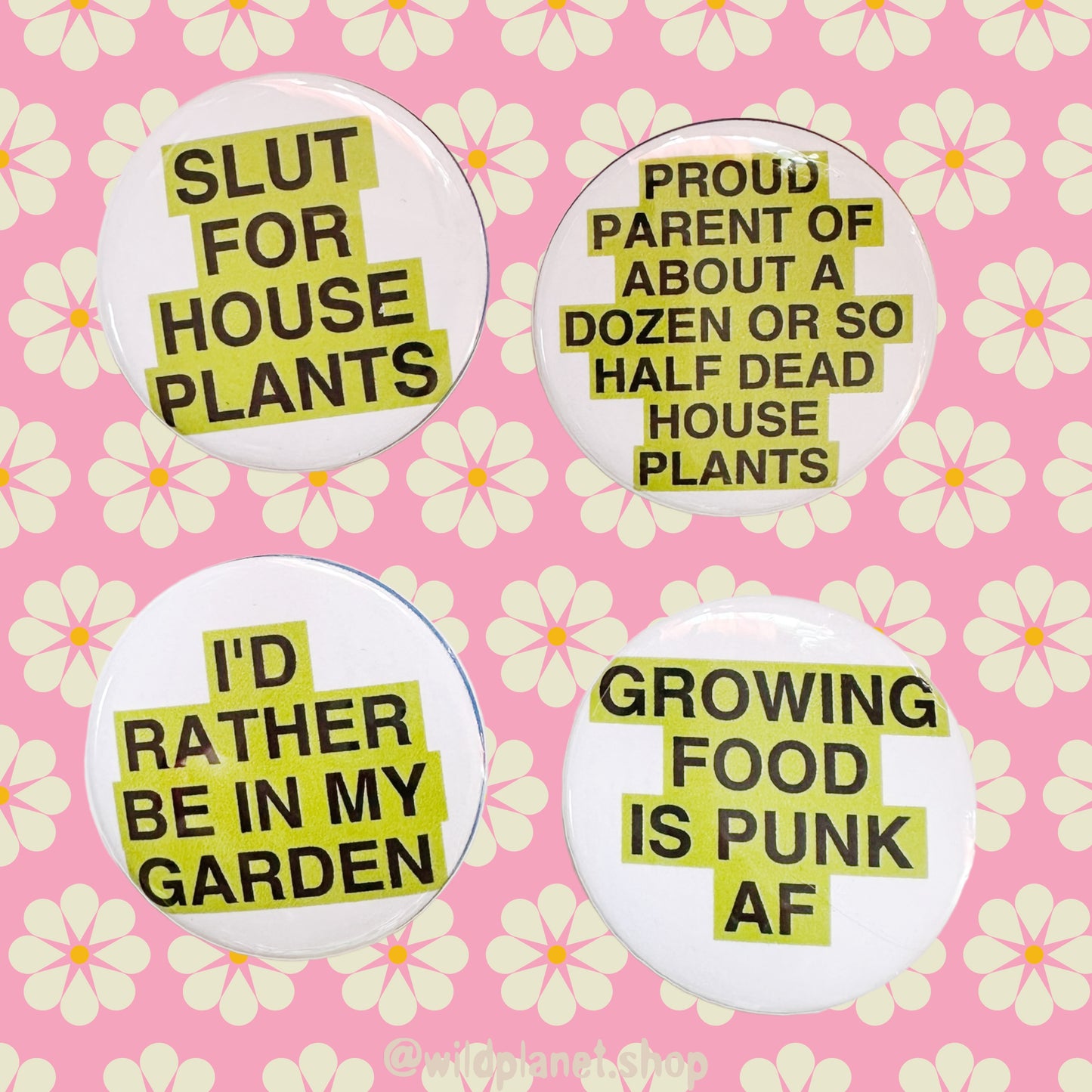 Button 1.75” for Plant Lovers, Sluts, and Punks who grow food