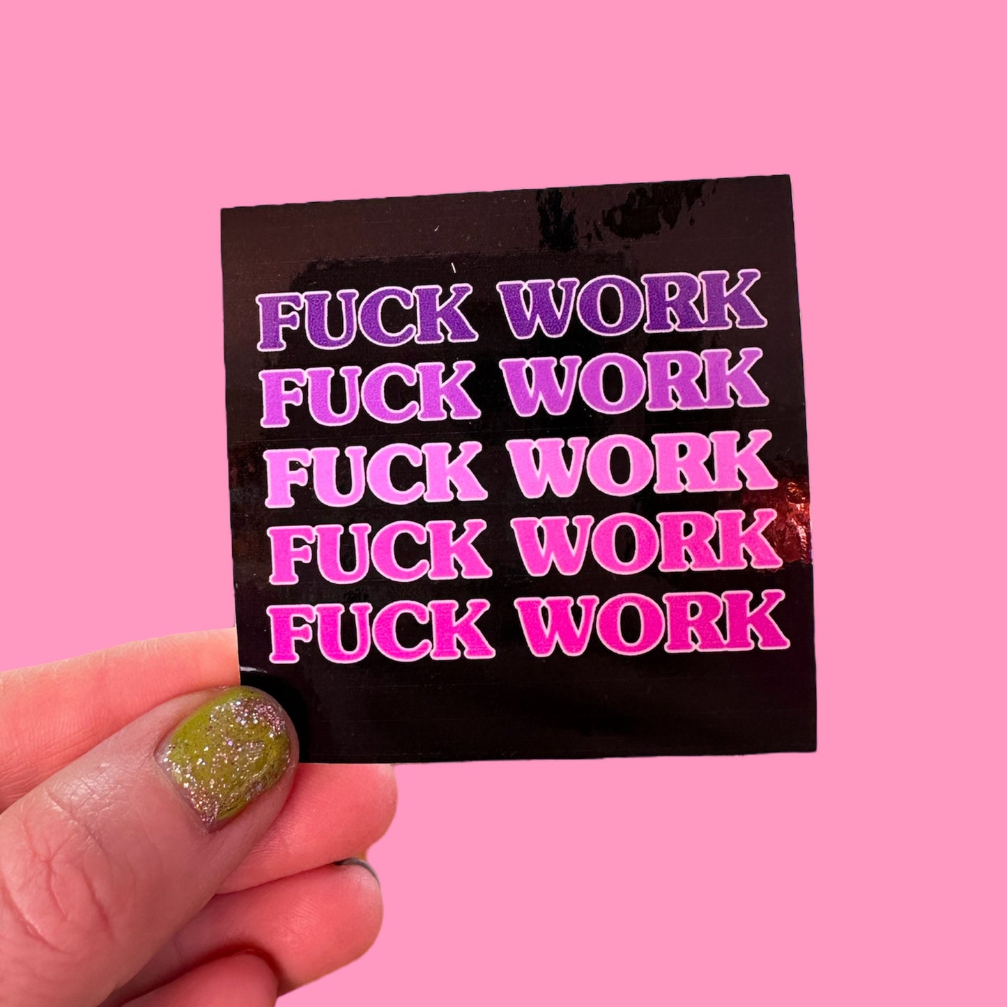 Black Purple Pink F*CK WORK Sticker Marxist Liberal Punk