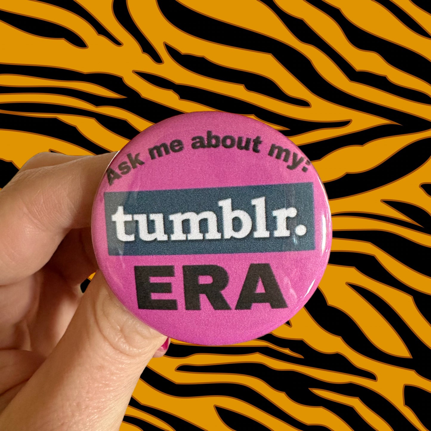 Button “Ask Me About My Tumblr Era” Funny Millennial Humor Tumblr Blog