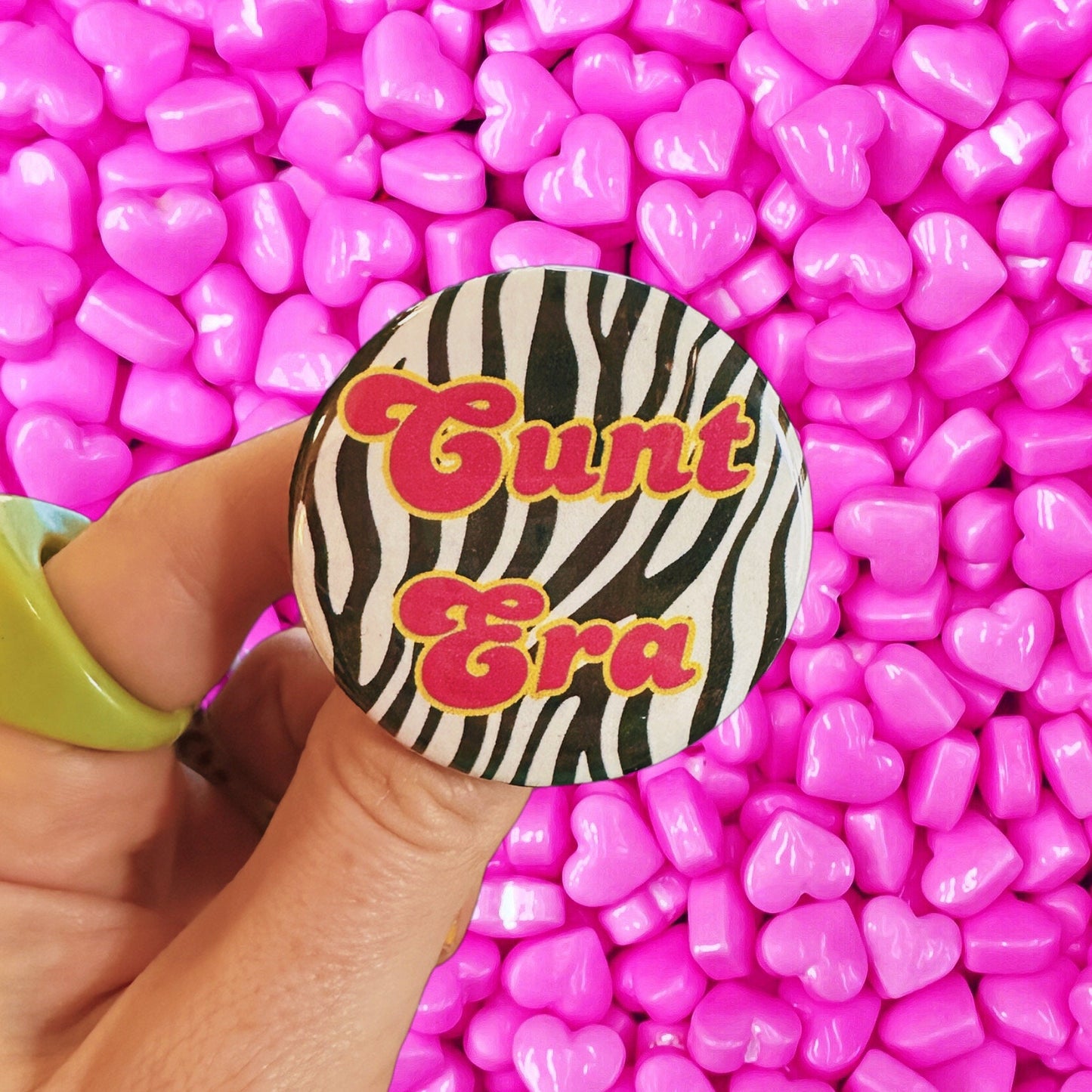 Handmade Button That Reads “C*nt Era” zebra print pink and yellow cute kitsch